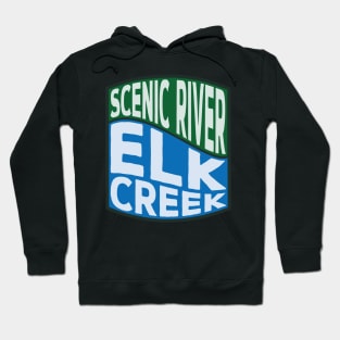 Elk Creek Scenic River wave Hoodie